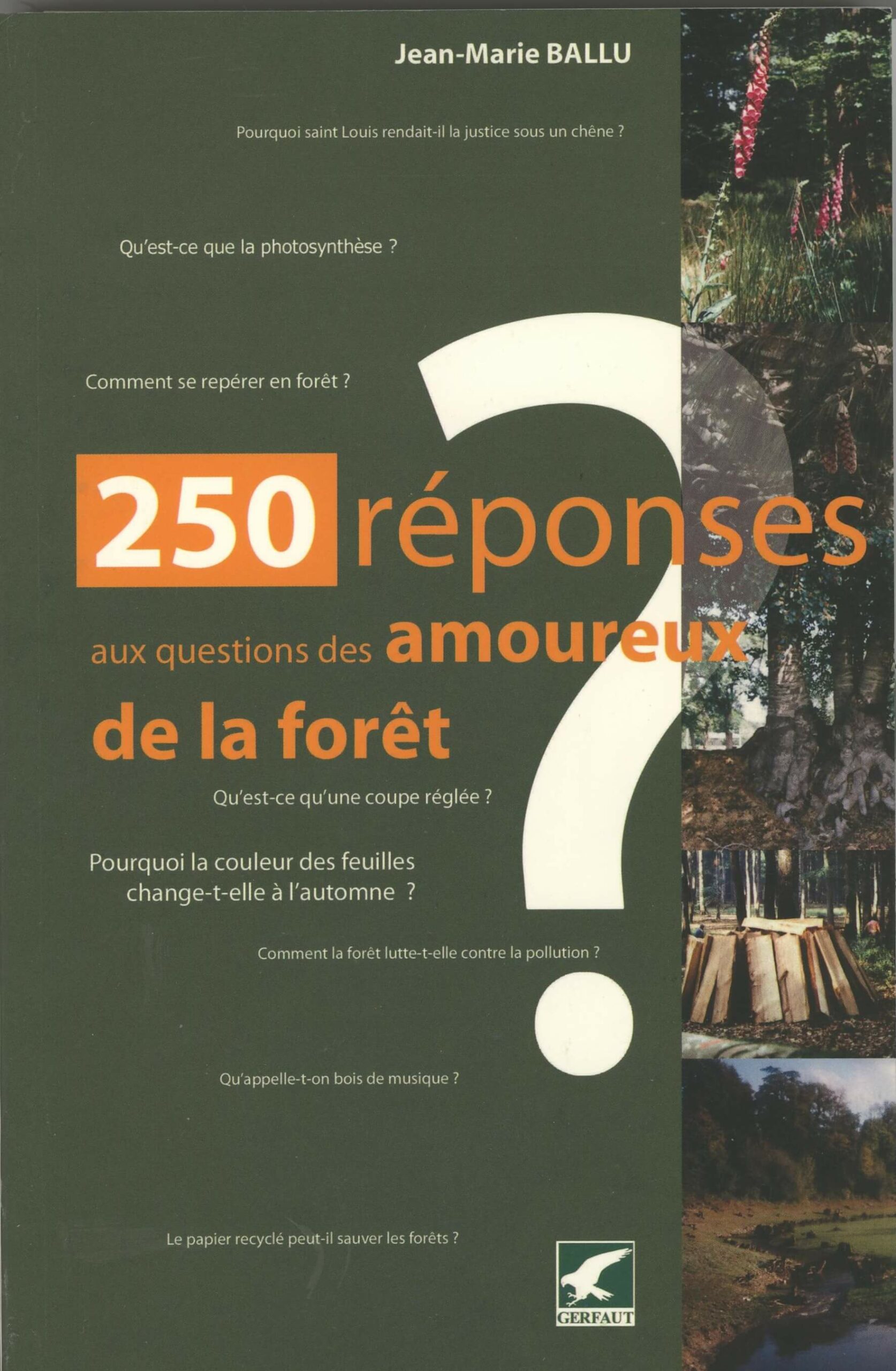 250 answers to questions from forest lovers
